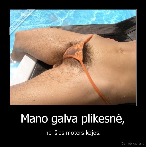 Mano galva plikesnė,