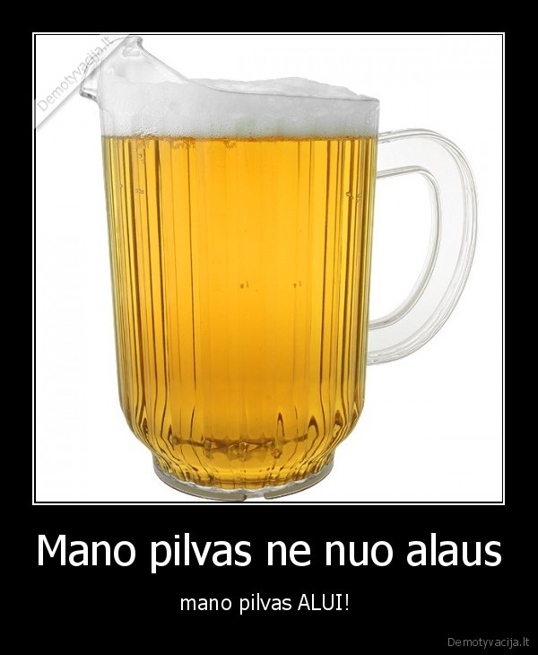 Mano pilvas ne nuo alaus