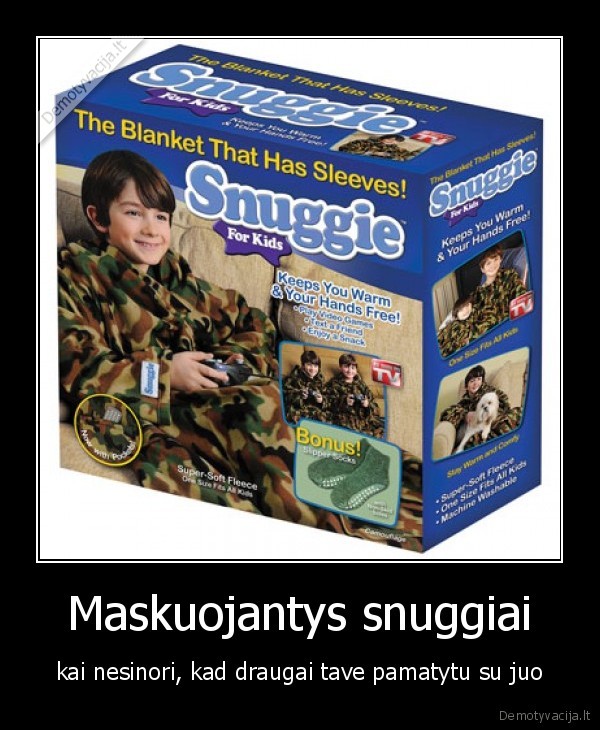 Maskuojantys snuggiai