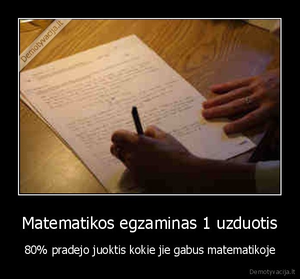 Matematikos egzaminas 1 uzduotis