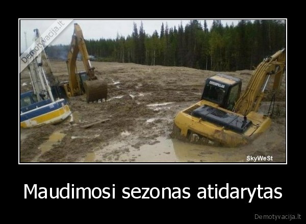 Maudimosi sezonas atidarytas