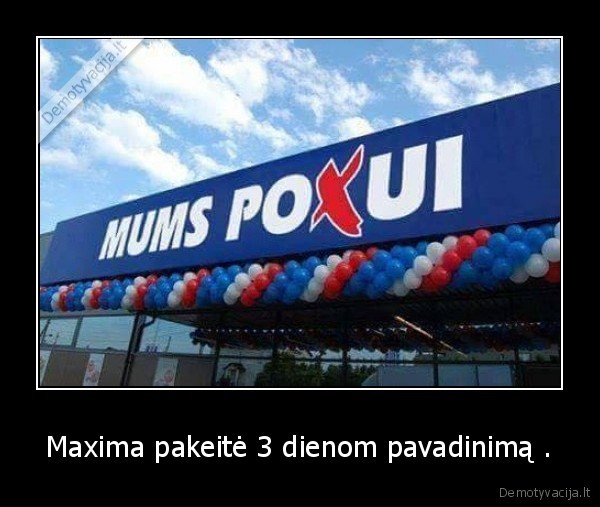 Maxima pakeitė 3 dienom pavadinimą .