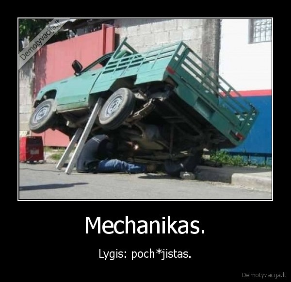 Mechanikas.