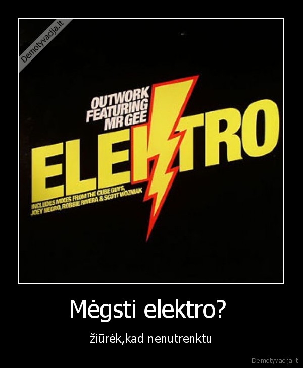 Mėgsti elektro? 