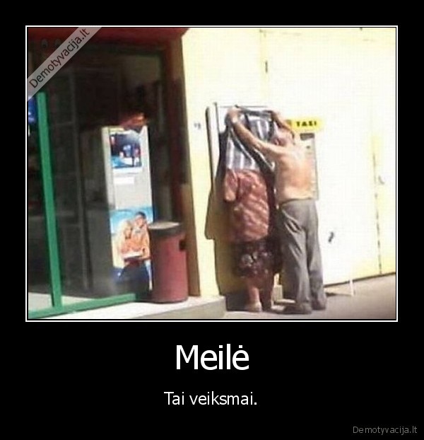 meile,veiksmai