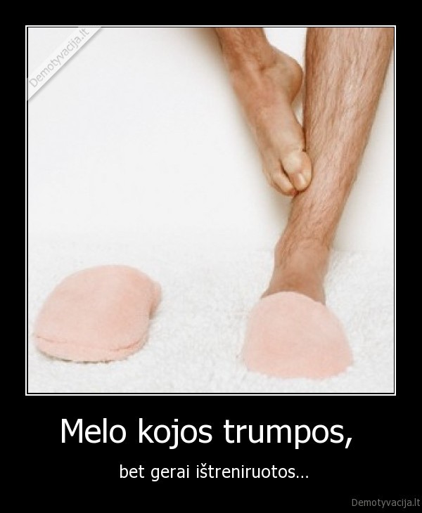 Melo kojos trumpos, 