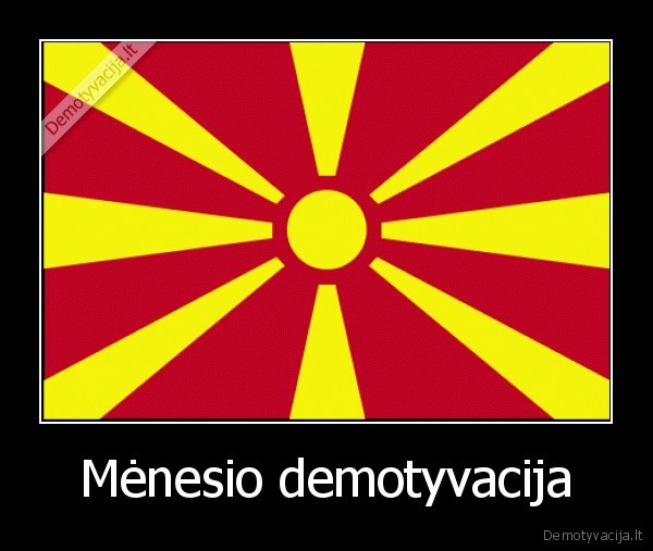 Mėnesio demotyvacija