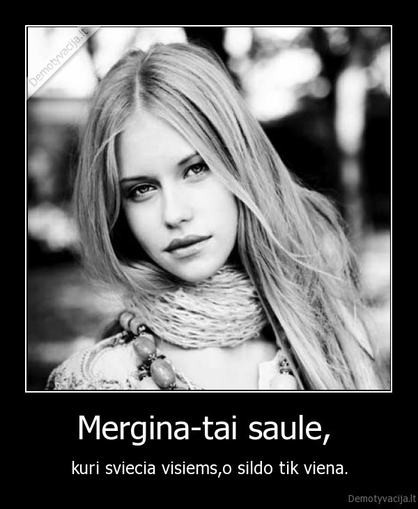 Mergina-tai saule, 