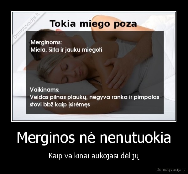 Merginos nė nenutuokia