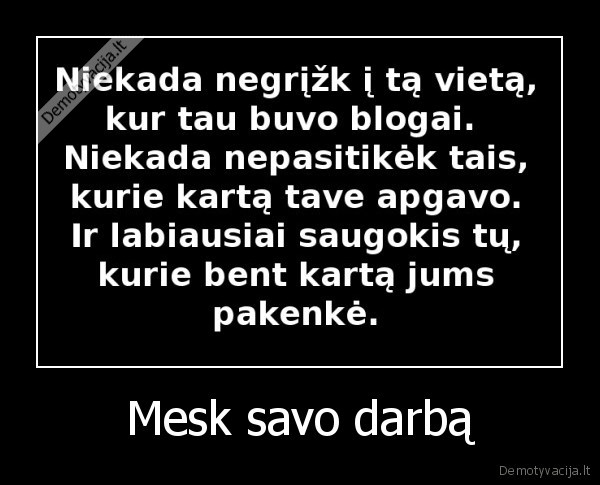 Mesk savo darbą