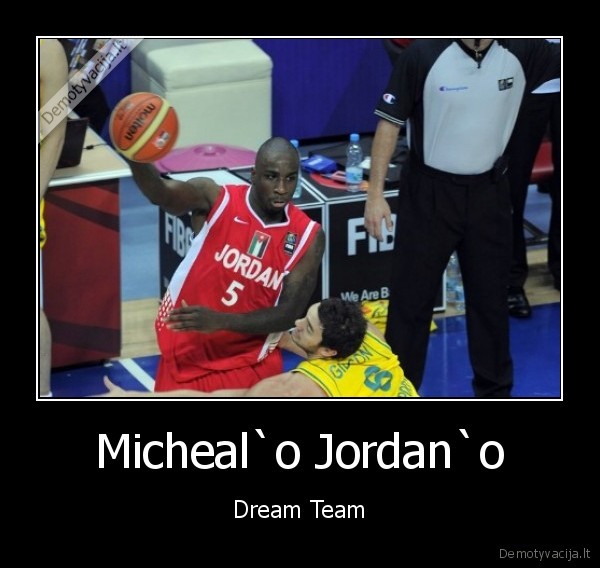 Micheal`o Jordan`o