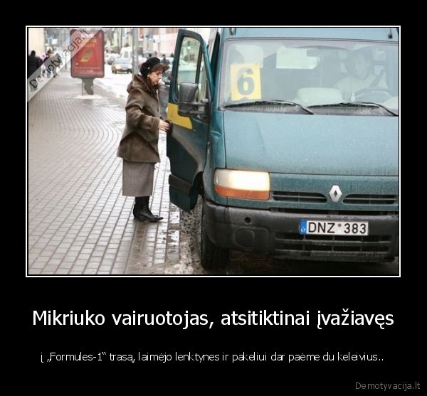 Mikriuko vairuotojas, atsitiktinai įvažiavęs