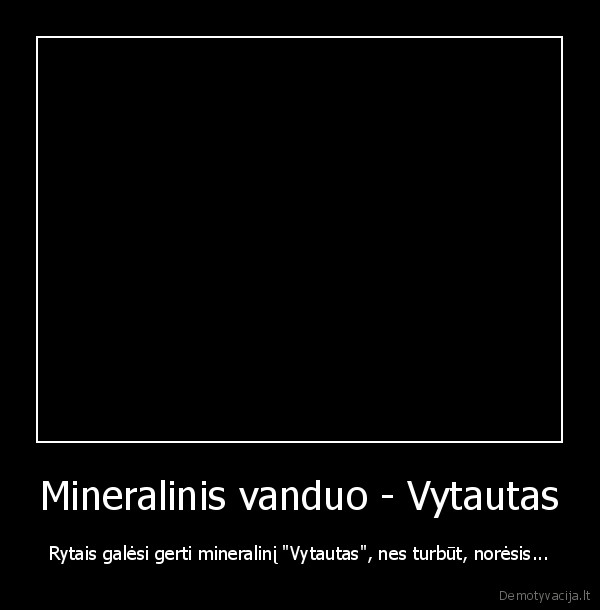 mineralinis, vanduo, vytautas, ypatinga, reklama