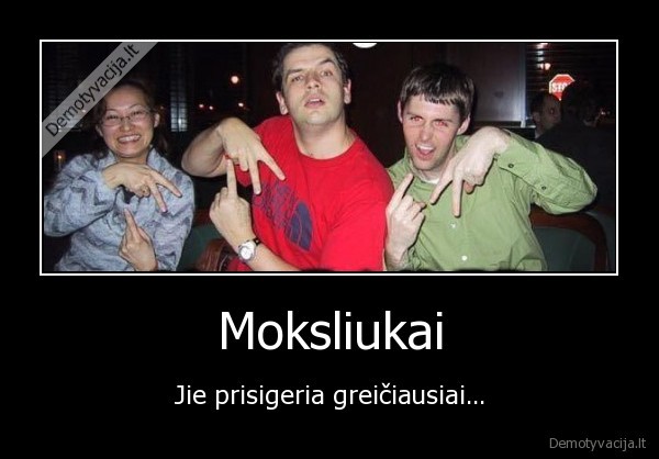 moksliukai, debilai, alus, prisigeria