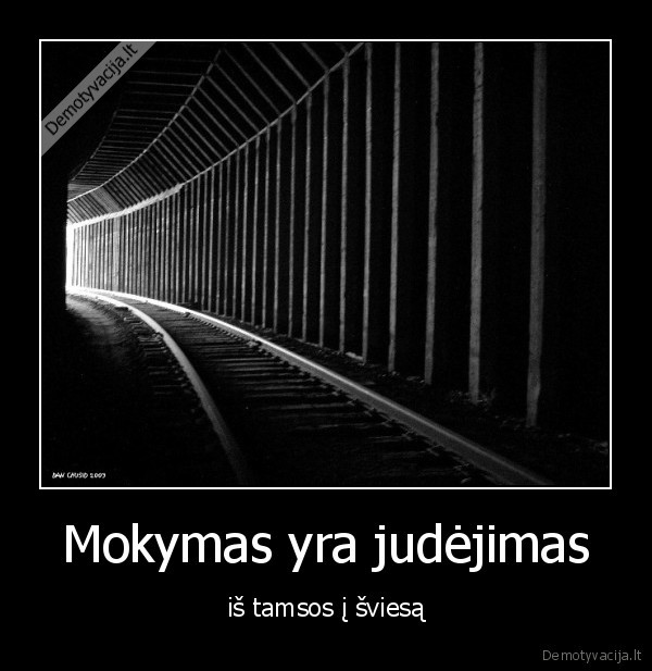 Mokymas yra judėjimas