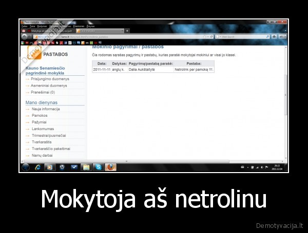 Mokytoja aš netrolinu