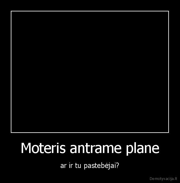 Moteris antrame plane