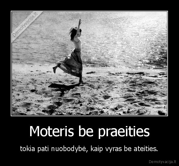 Moteris be praeities