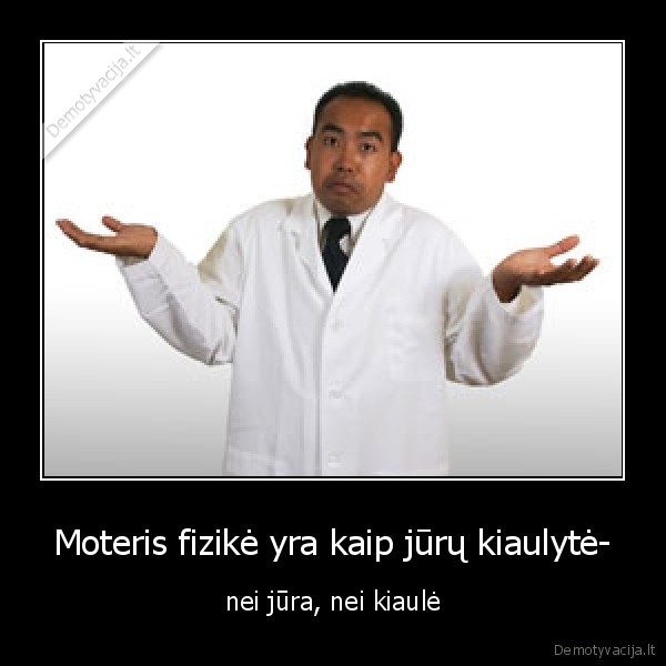 Moteris fizikė yra kaip jūrų kiaulytė-