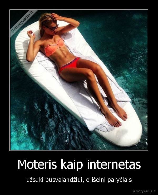 Moteris kaip internetas