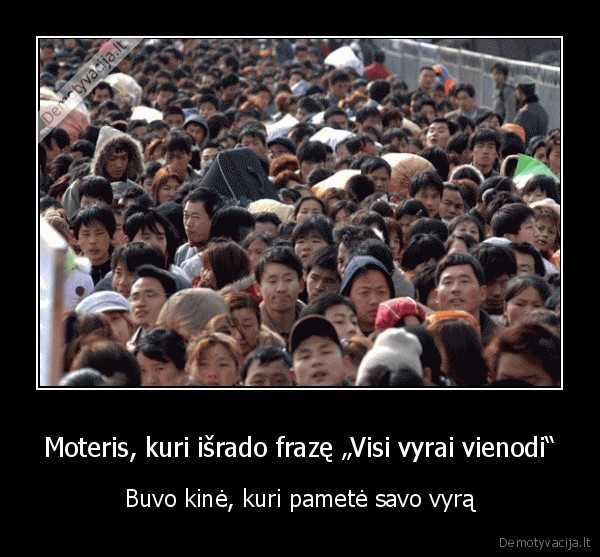 Moteris, kuri išrado frazę „Visi vyrai vienodi“