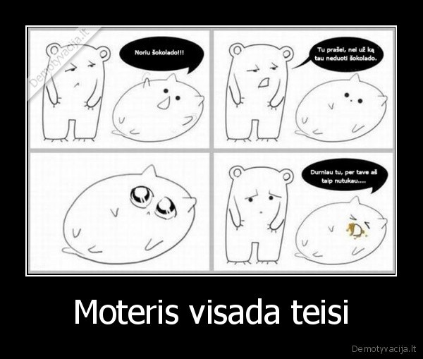 Moteris visada teisi