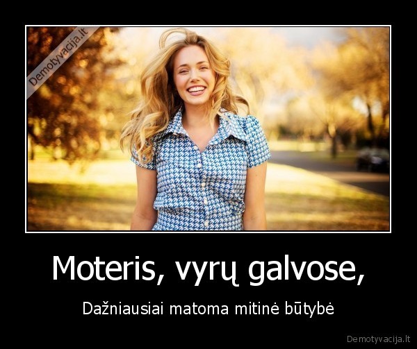 Moteris, vyrų galvose,