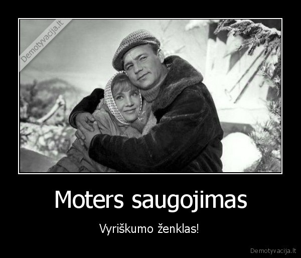 Moters saugojimas