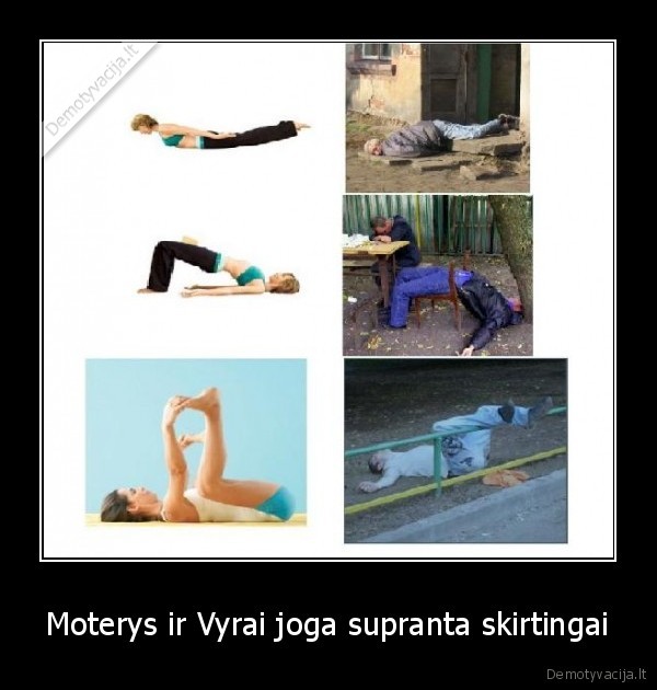 Moterys ir Vyrai joga supranta skirtingai