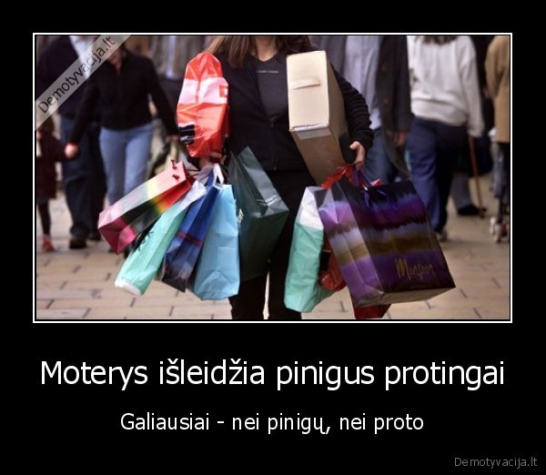 Moterys išleidžia pinigus protingai