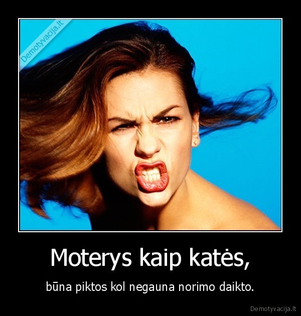 Moterys kaip katės,