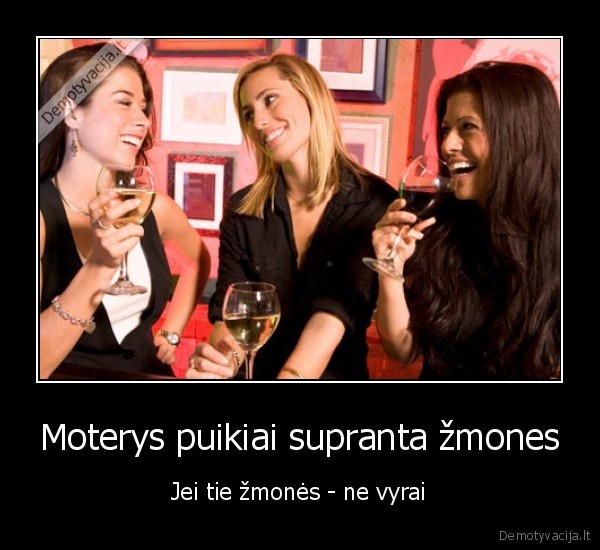 Moterys puikiai supranta žmones