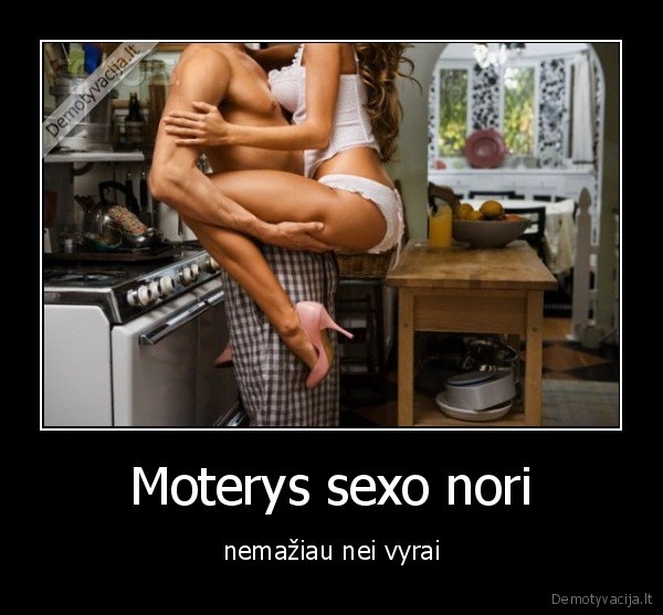 Moterys sexo nori