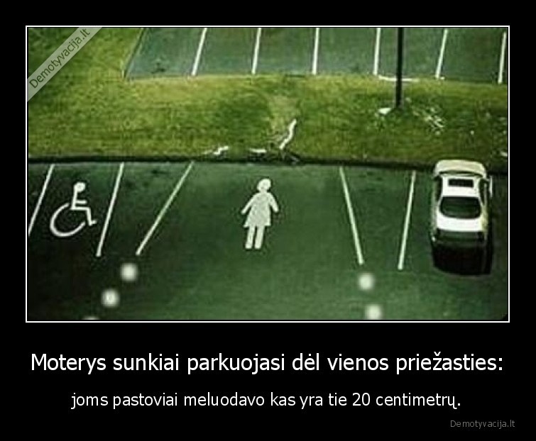 moterys,parkavimas,centimetrai