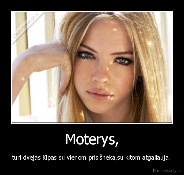 moterys, duoda, noredamos, susitaikyt