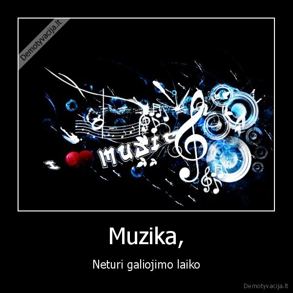 muzika,galiojimas