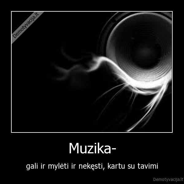 muzika, meile, pyktis