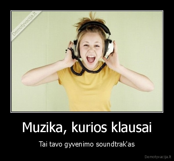 Muzika, kurios klausai