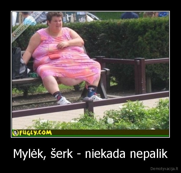 Mylėk, šerk - niekada nepalik