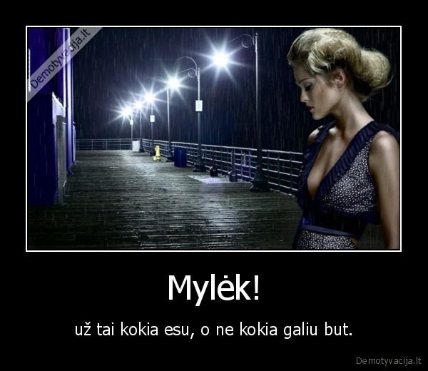 Mylėk!