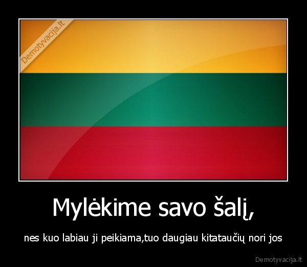 Mylėkime savo šalį,