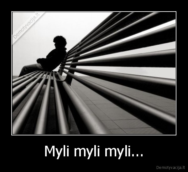 Myli myli myli...