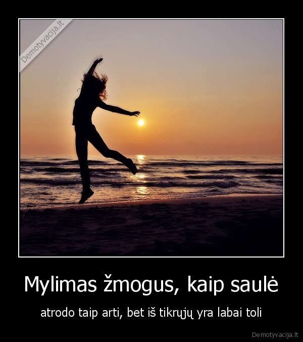 Mylimas žmogus, kaip saulė