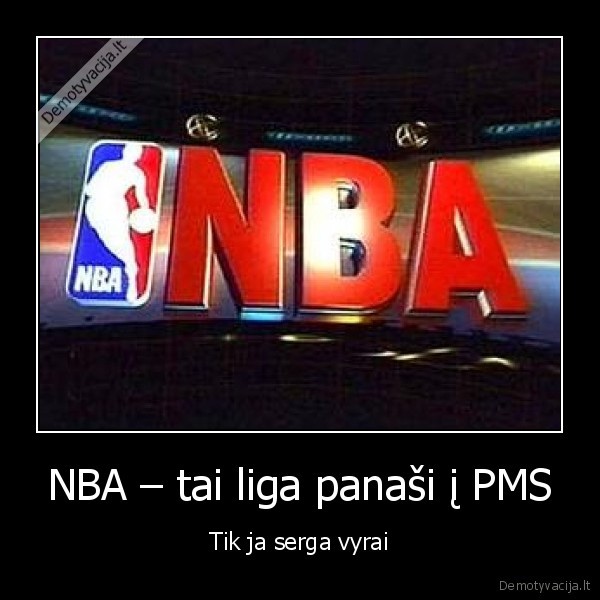 pms,nba,vyrai,moterys,menesines