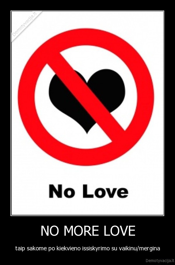 NO MORE LOVE