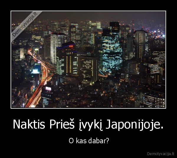 Naktis Prieš įvykį Japonijoje.