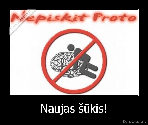 Naujas šūkis!