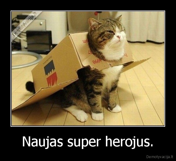 Naujas super herojus.