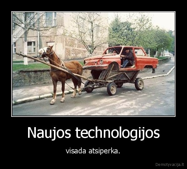 Naujos technologijos