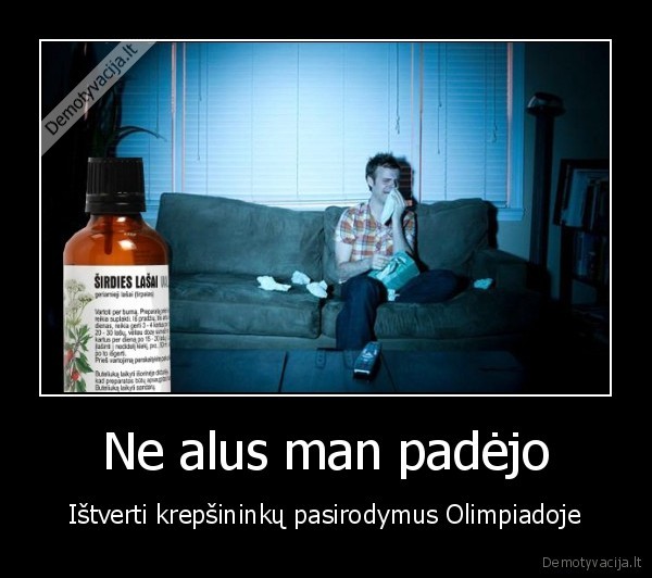 Ne alus man padėjo